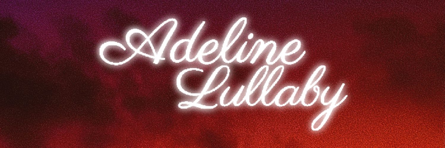 🔞Adeline Lullaby🔞 banner