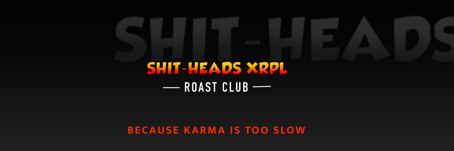 SHIT-HEADs's banner