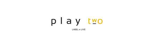 PlayTwoLabel Profile Banner