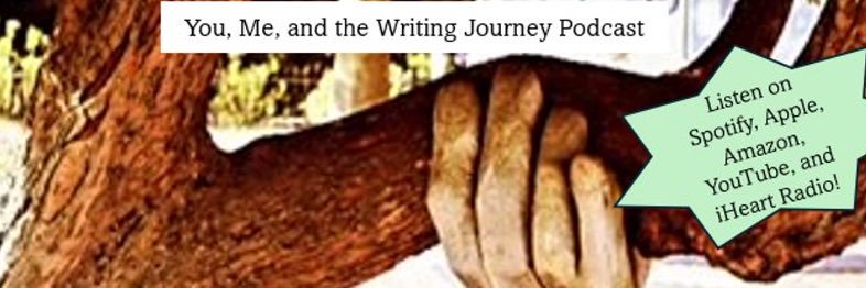 You, Me, and the Writing Journey Podcast banner