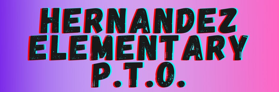 Hernandez Elementary PTO banner
