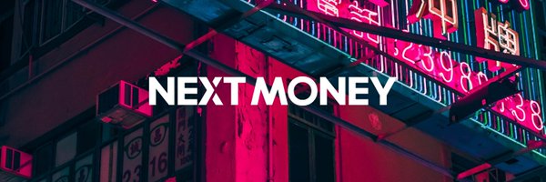 nextmoney_ Profile Banner