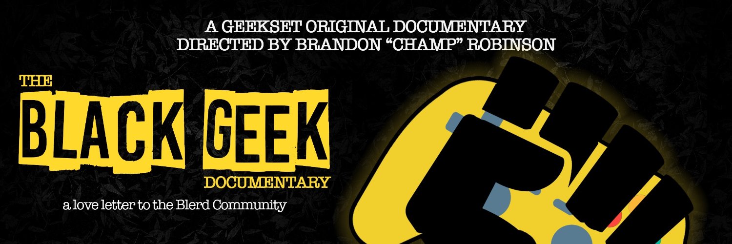 The #BlackGeekDocumentary banner