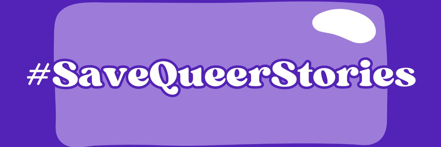 #SaveQueerStories banner