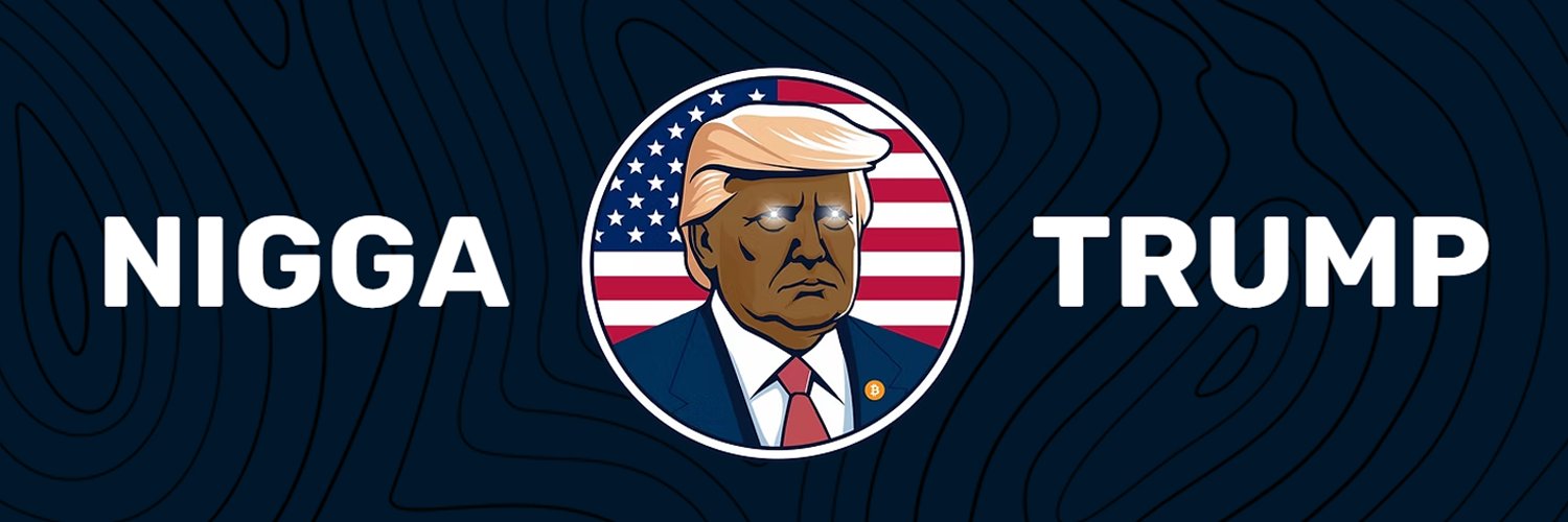 Nigga Trump banner