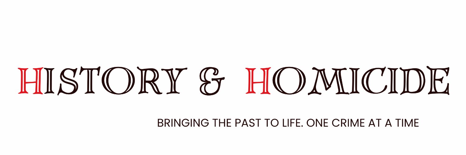 History & Homicide (@HistoryHomicide) / Posts / X