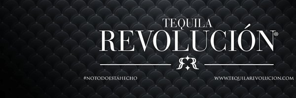 Tequila REVOLUCION Profile Banner