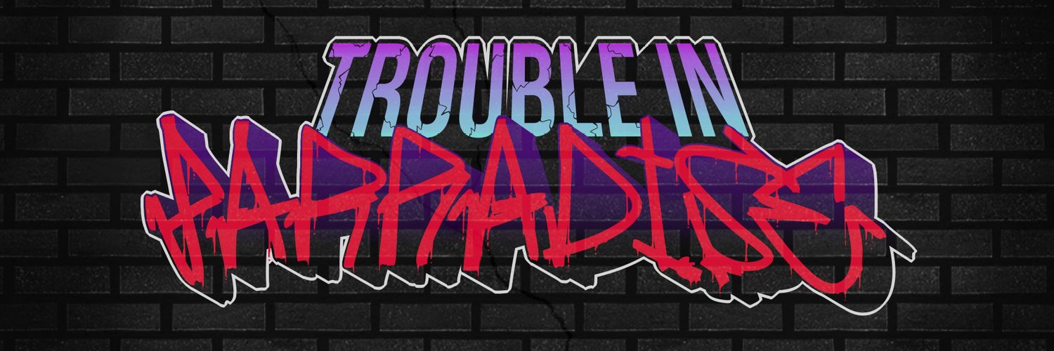 Trouble in Parradise banner