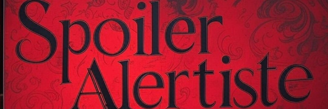 SPOILER ALERTE!'s banner