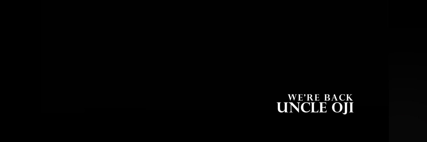 Uncle__Oji's profile banner image