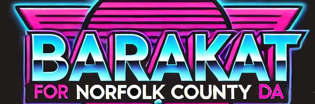 Barakat for District Attorney of Norfolk County's banner
