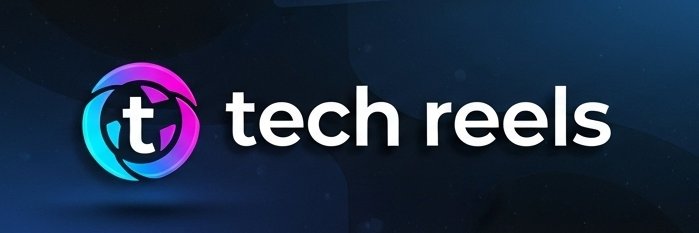 tech reels's banner