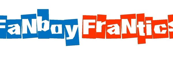 fanboyfrantics Profile Banner