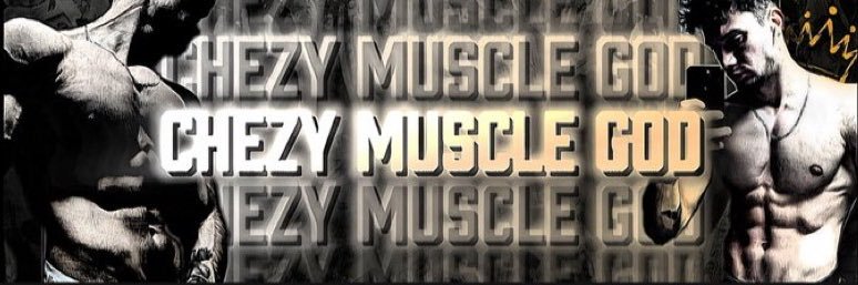 ChezyMuscleGod banner