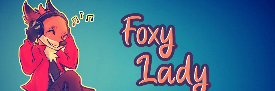 Foxy Lady Ascolta banner