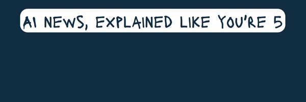 ai_ELI5 Profile Banner