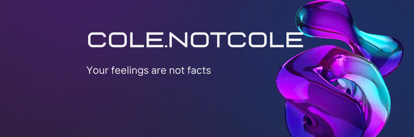 Cole.notcole banner
