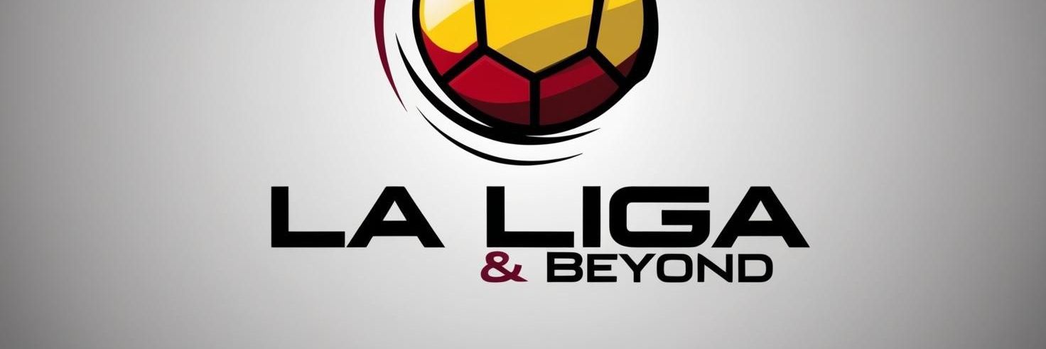 La Liga & Beyond's banner