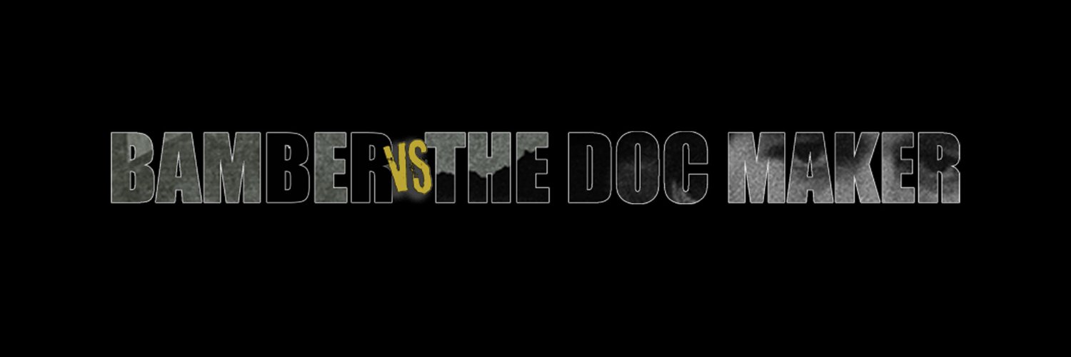 Bamber vs The Doc Maker banner