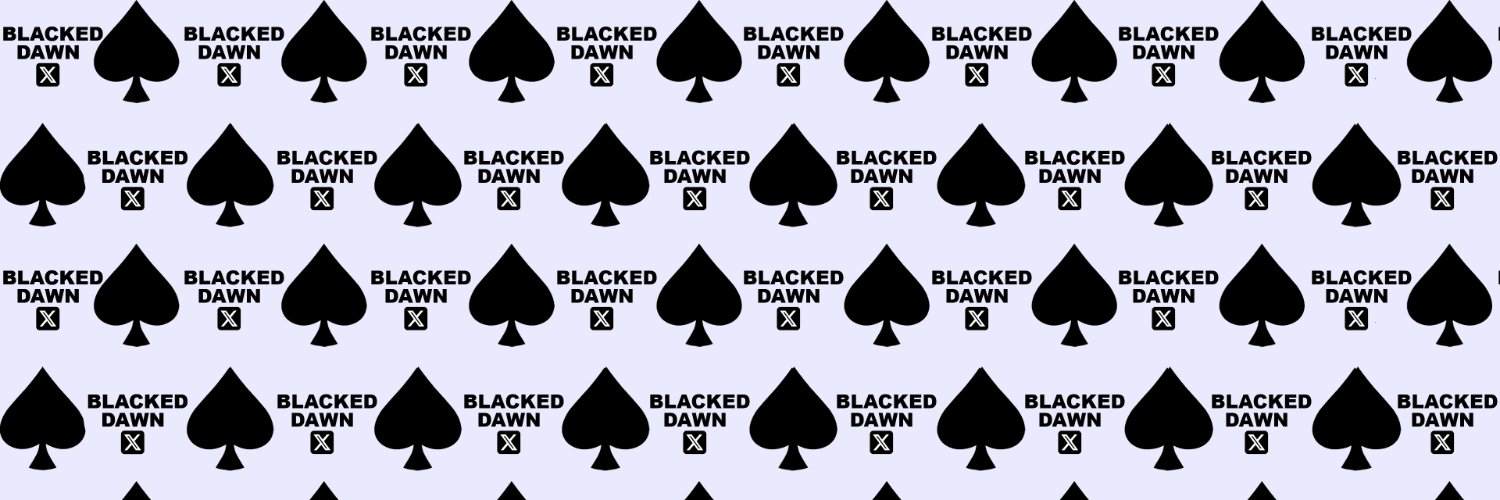 BlackedDawn♠️ banner