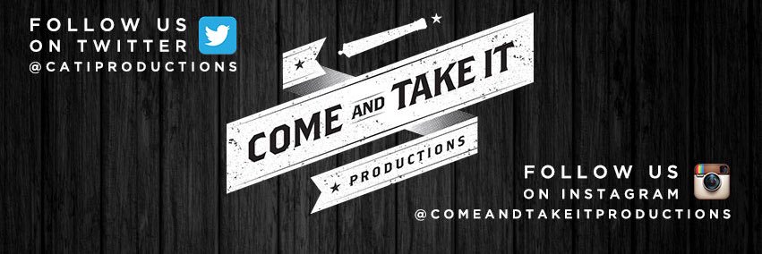 Come and Take It Productions banner
