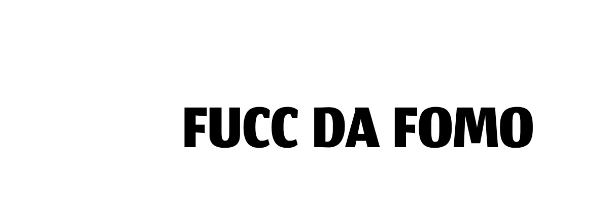 fucc da fomo banner