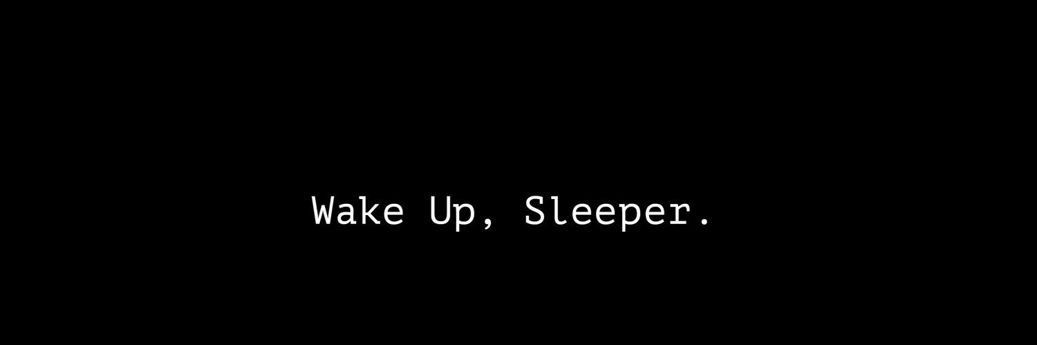 Wake Up, Sleeper.'s banner