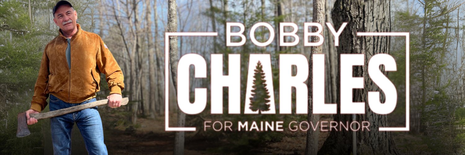 Bobby Charles for Maine Governor's banner