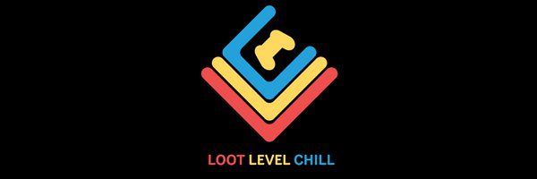 LootLevelChill Profile Banner