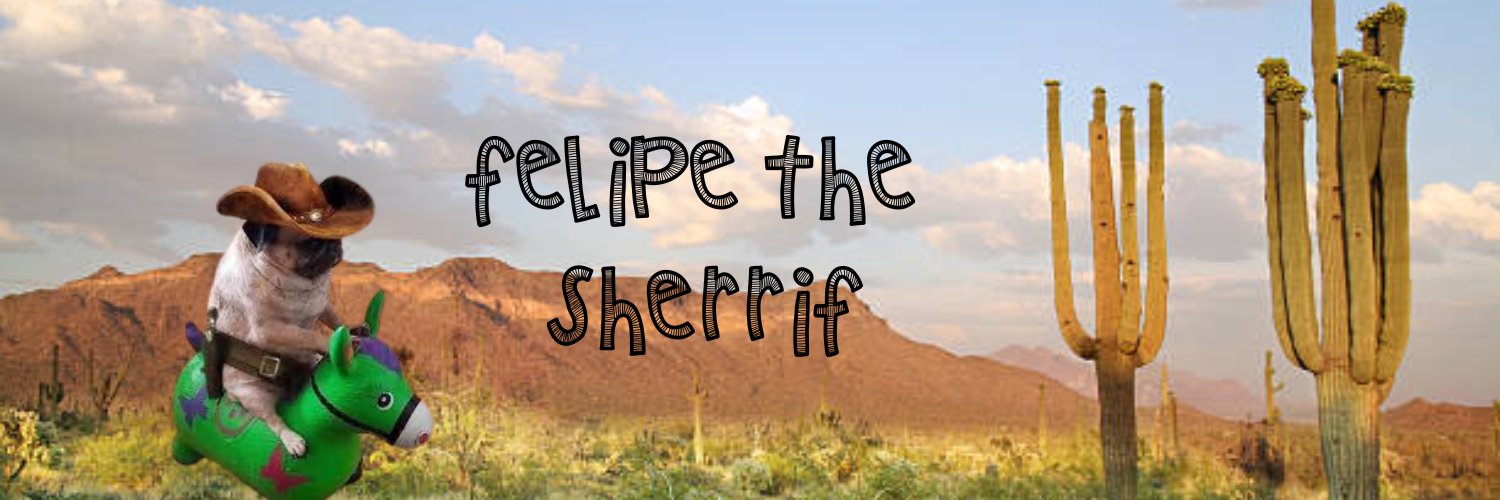 FelipetheSheriff banner