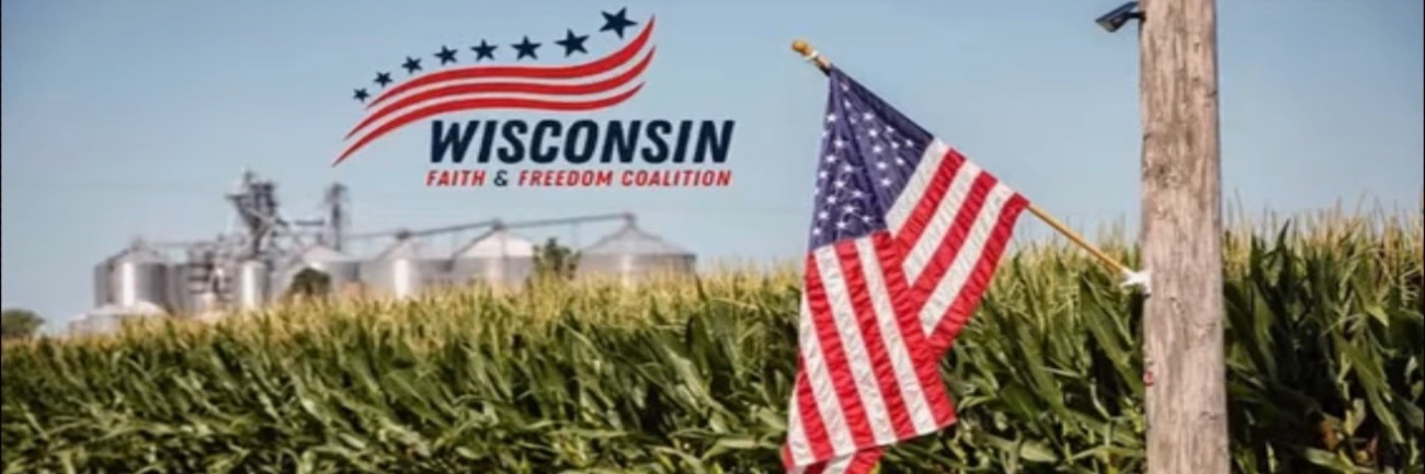 Wisconsin Faith and Freedom Coalition banner