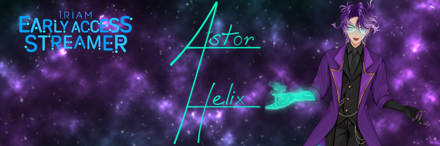 Astor Helix ⚗️🧬【IRIAM US EAS】 banner