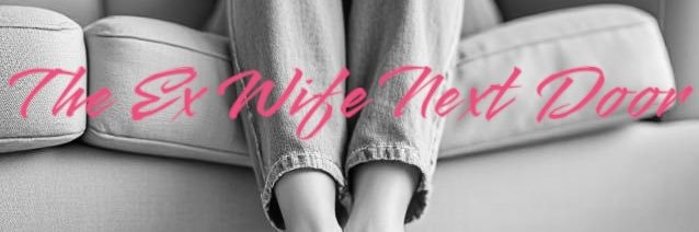 The Ex Wife Next Door banner