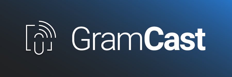 GramCast banner