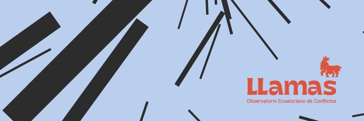 LLAMAS: Observatorio Ecuatoriano de Conflictos banner