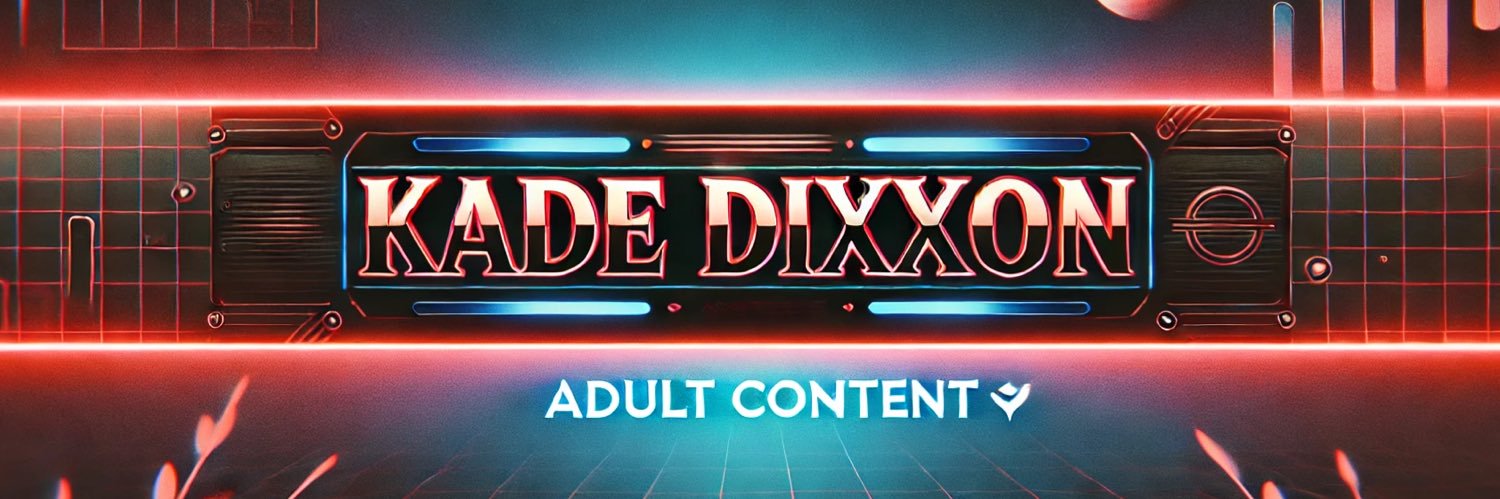 Kade Dixxon (@Kade_Dixxon) / Posts / X