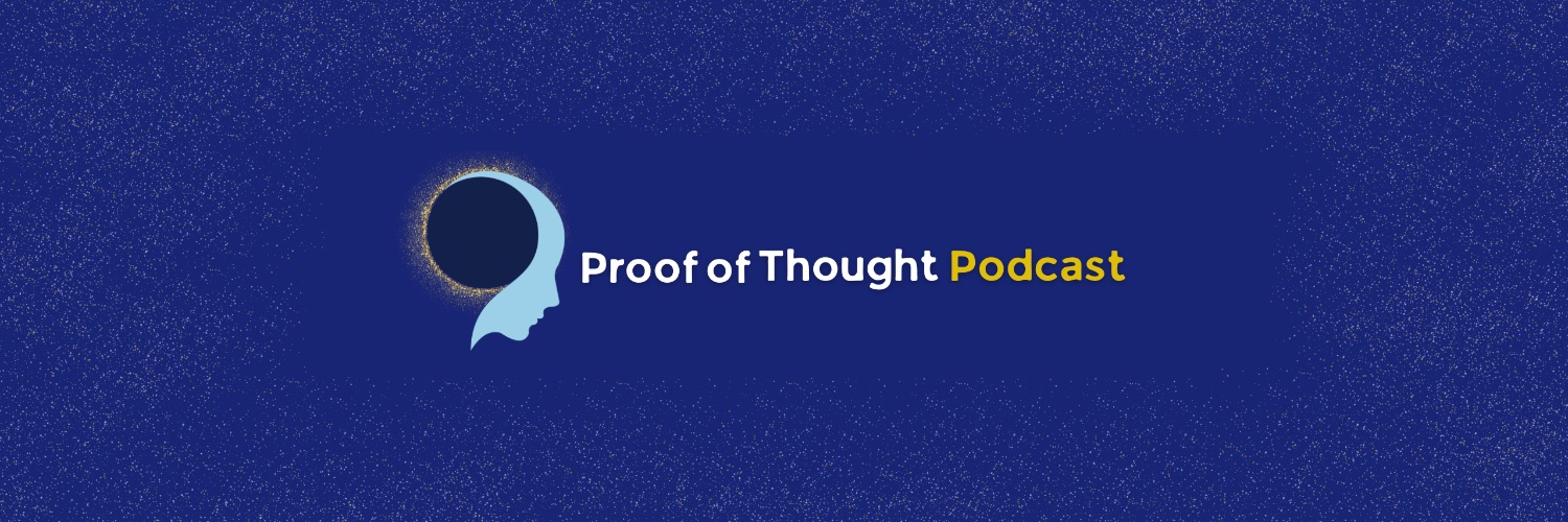 Proof of Thought Podcast's banner