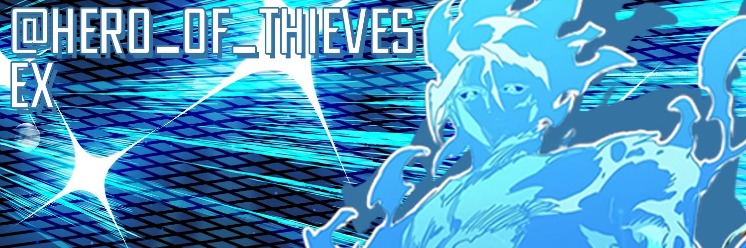 Ex (The Thief Grandmaster) (@Hero_Of_Thieves) / Posts / X