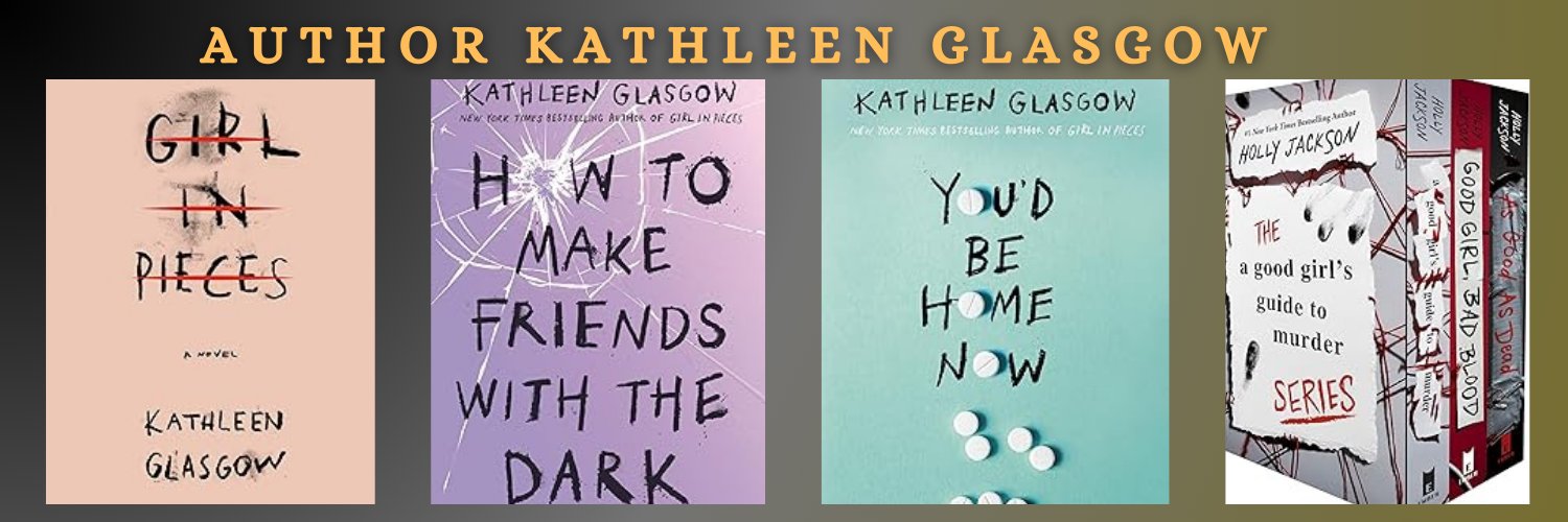 Kathleen Glasgow banner