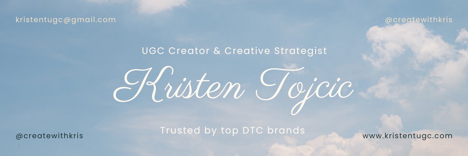 Kristen Tojcic | UGC Creator & Creative Strategist banner
