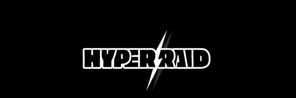 Hyper_Raid Profile Banner