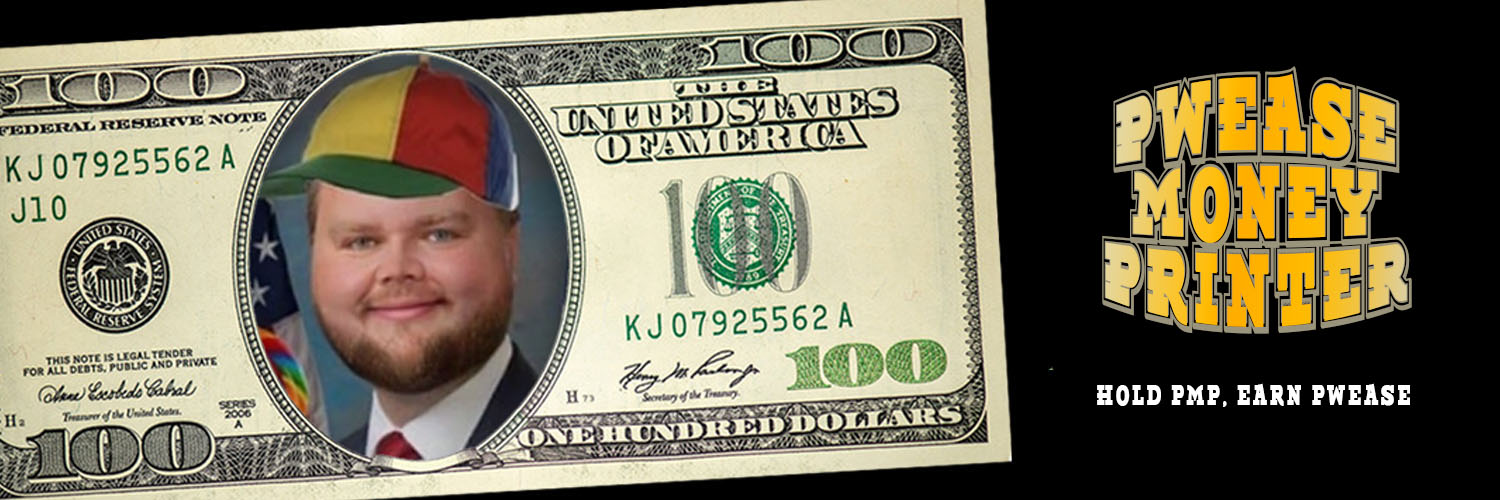 Pwease Money Printer banner
