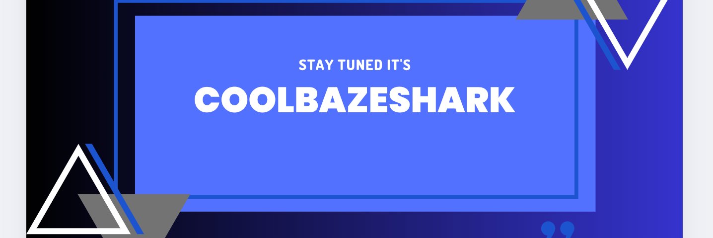 Coolbazesharkgamer banner