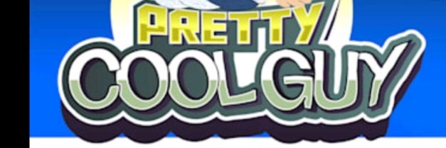 Pretty Cool Guy banner