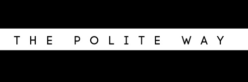 The Polite Way banner