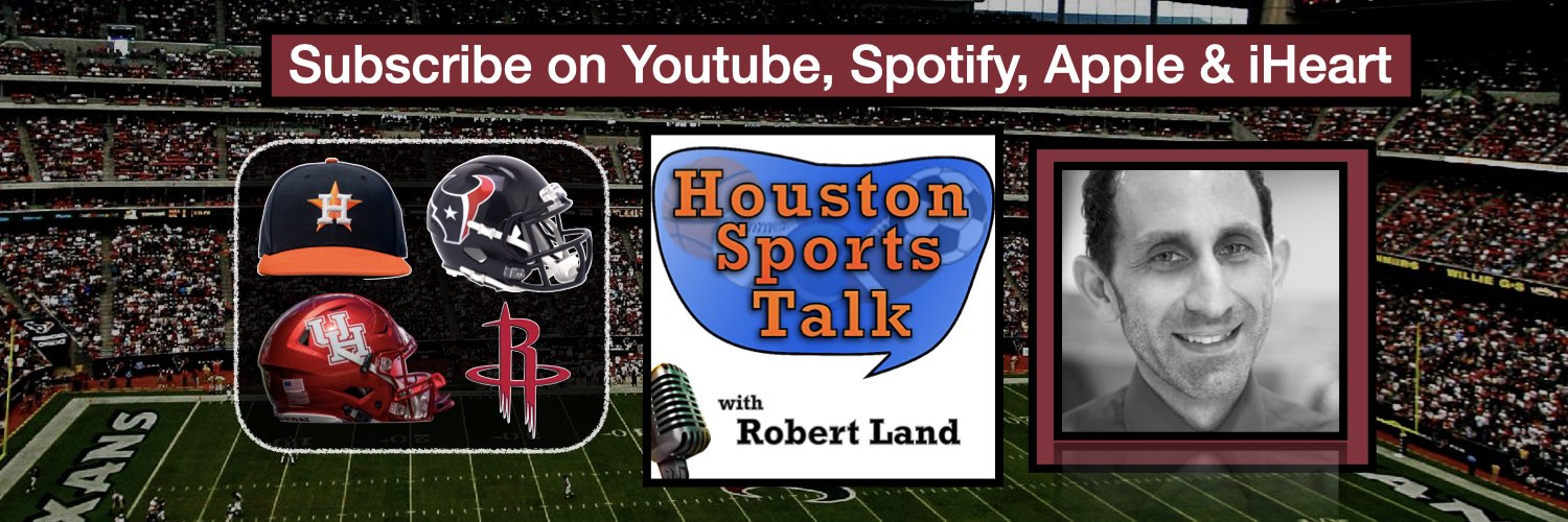 Robert Land | Houston Sports Talk Podcast Host's banner