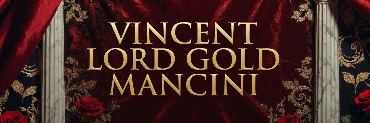 🗽 Vincent LORD GOLD mancini🦉🪶🌞😈🍍🦊🦝🦇🐐🐎🐂 banner