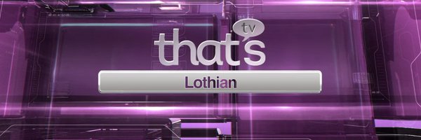 ThatsTVLothian Profile Banner