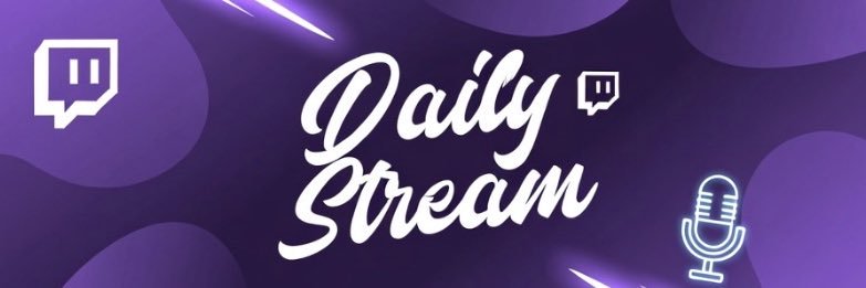 Daily stream banner