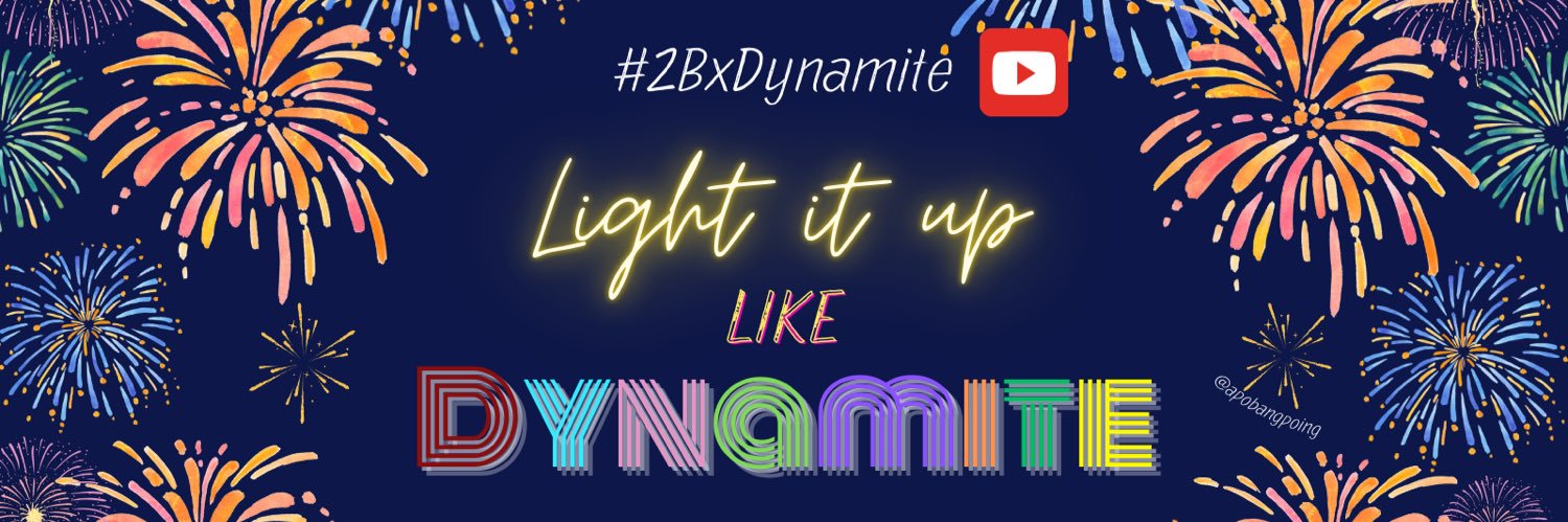 Light It Up: Dynamite to 2B's banner